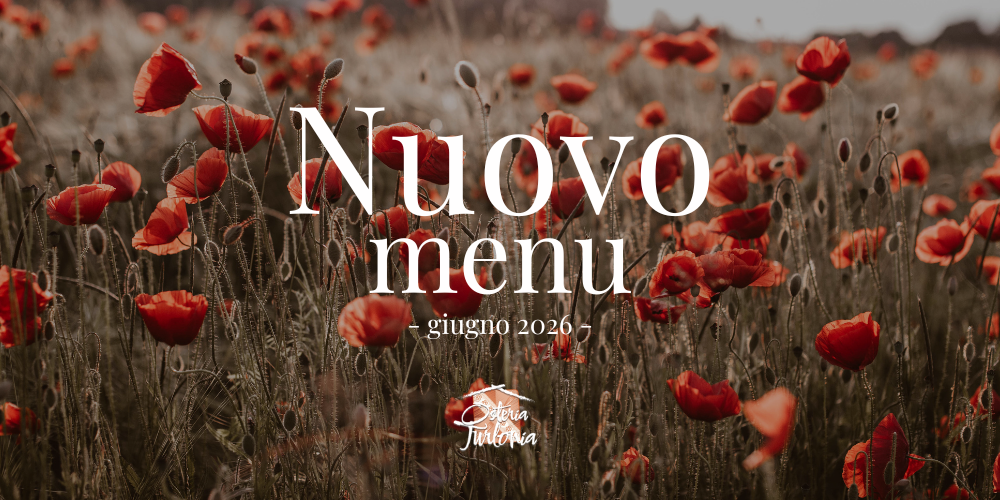 Menu giugno 2026 estate Osteria Turlonia Fiume Veneto Pordenone